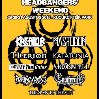 Just confirmed for this years headbangers weekend festival in Instabul